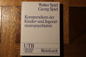 Kompendium der Kinder- und Jugendneuropsychiatrie. Mit 36 teils farbigen Abbildungen und 30 Tabellen