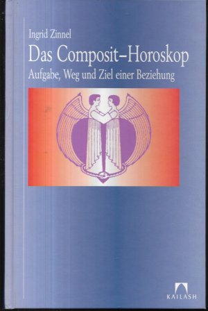 gebrauchtes Buch – Ingrid Zinnel – Das Composit-Horoskop