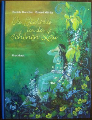 gebrauchtes Buch – Daniela Drescher – Die Geschichte von der schönen Lau