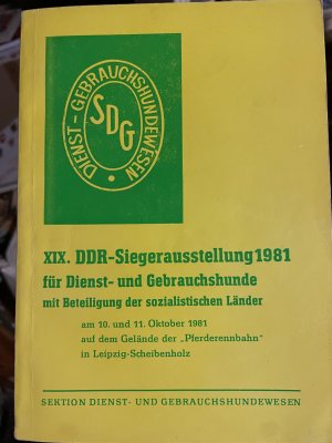 XIX. DDR-Siegerausstellung 1981 für Dienst- und Gebrauchshunde mit Beteiligung der sozialistischen Länder am 10. und 11. Oktober 1981 auf dem Gelände […]