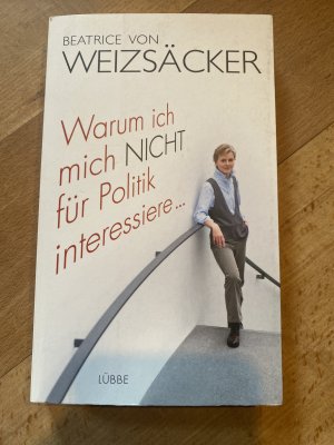 Warum ich mich nicht für Politik interessiere ...