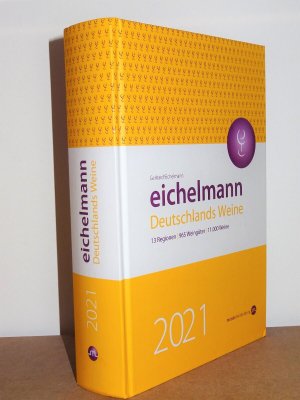 gebrauchtes Buch – Gerhard Eichelmann – Eichelmann 2021 - Deutschlands Weine