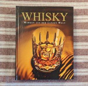 Whisky - Marken aus der ganzen Welt