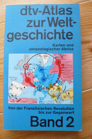 gebrauchtes Buch – Werner Hilgemann – dtv-Atlas Weltgeschichte - Band 2: Von der Französischen Revolution bis zur Gegenwart