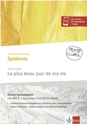 Le plus beau jour de ma vie / L’Épidémie - Dossier pédagogique par Prof. Dr. Olivier Mentz und Veit R. J. Husemann. Buch + Online