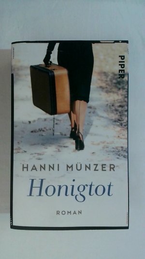 gebrauchtes Buch – Hanni Münzer – HONIGTOT: ROMAN. DIE HONIGTOT-SAGA BAND 1.