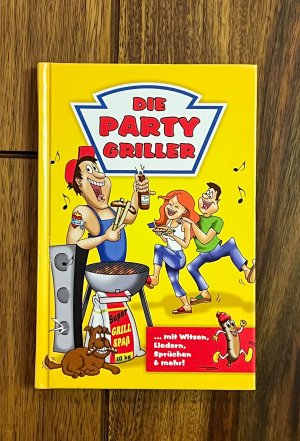 gebrauchtes Buch – Diverse – Die Party Griller - Mit Witzen, Liedern, Sprüchen und mehr!