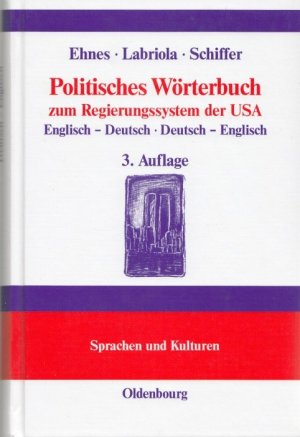 gebrauchtes Buch – Ehnes, Ulrike; Labriola – Politisches Wörterbuch zum Regierungssystem der USA - Englisch - deutsch, deutsch - englisch