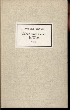 antiquarisches Buch – Robert Braun – Gehen und Gehen in Wien : Gedichte