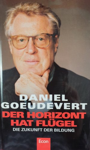 gebrauchtes Buch – Daniel Goeudevert – Der Horizont hat Flügel