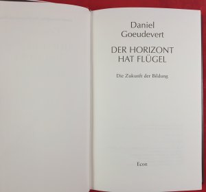 gebrauchtes Buch – Daniel Goeudevert – Der Horizont hat Flügel