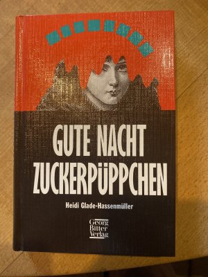 Gute Nacht, Zuckerpüppchen.