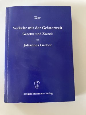 Der Verkehr mit der Geisterwelt - Gesetze und Zweck