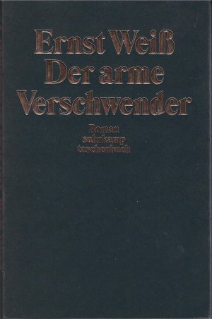 gebrauchtes Buch – Ernst Weiß – Der arme Verschwender. Roman