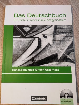 gebrauchtes Buch – Hrsg. Rahner, T – Das Deutschbuch - Berufliches Gymnasium/Fachgymnasium - Handreichungen für den Unterricht mit CD-ROM