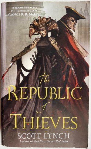 gebrauchtes Buch – Scott Lynch – The Republic of Thieves (Gentleman Bastard)