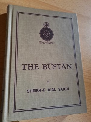 Der Bustan von Sheikh Moslehedin Saadi Shirazi