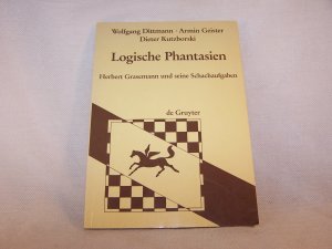 gebrauchtes Buch – Dittmann, Wolfgang; Geister – Logische Phantasien - Herbert Grasemann u. seine Schachaufgaben