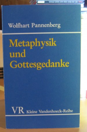 Metaphysik und Gottesgedanke (Kleine Vandenhoeck-Reihe 1532)