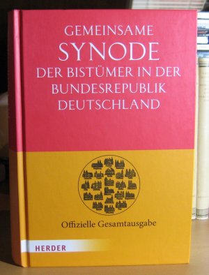 Gemeinsame Synode der Bistümer in der Bundesrepublik Deutschland. NEUAUSGABE DER GESAMTAUSGABE. I. Beschlüsse der Vollversammlung II. Arbeitspapiere der Sachkommissionen. Vorwort zur Neuausgabe von Karl Kardinal Lehmann