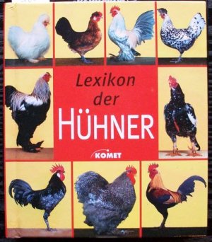 gebrauchtes Buch – Schille, Hans J – Lexikon der Hühner