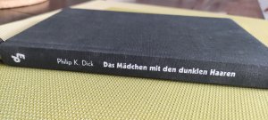 gebrauchtes Buch – Dick, Philip K – Das Mädchen mit den dunklen Haaren