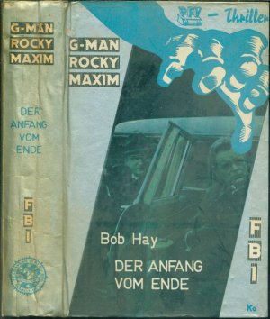 Der Anfang vom Ende Untertitel: m.d.FBI-Agenten Rocky Maxim