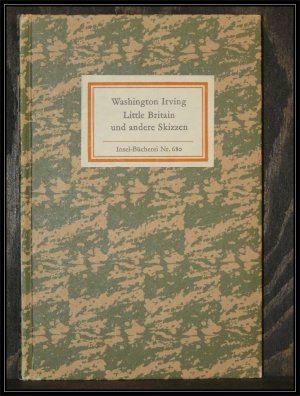 gebrauchtes Buch – Washington Irving – Little Britain und andere Skizzen. gebrauchtes Buch – Washington Irving – Little Britain und andere Skizzen.