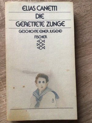 gebrauchtes Buch – Elias Canetti – Die gerettete Zunge - Geschichte einer Jugend