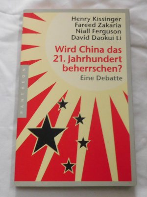 Wird China das 21. Jahrhundert beherrschen? - Eine Debatte