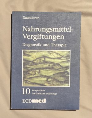 Kompendium der Klinischen Toxikologie / Nahrungsmittelvergiftungen