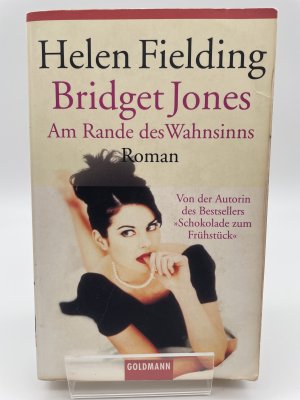 gebrauchtes Buch – Helen Fielding – Bridget Jones - Am Rande des Wahnsinns - Die Bridget-Jones-Serie 2 - Roman