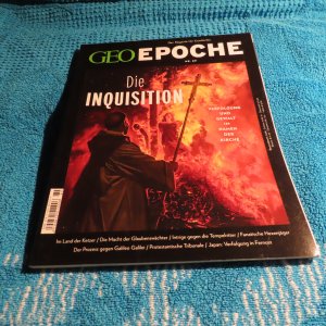 GEO Epoche 89/2018 - Die Inquisition : Verfolgung und Gewalt im Namen der Kirche