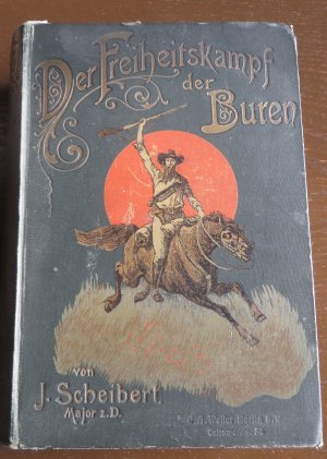 Der Freiheitskampf der Buren und die Geschichte ihres Landes, 2 Bände in einem