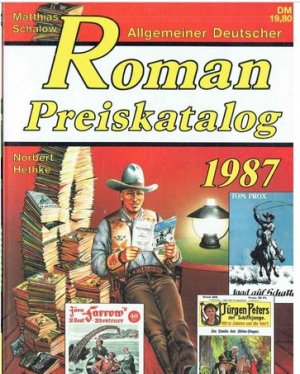 Allgemeiner Deutscher Roman-Preiskatalog 1987,