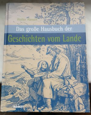 Das grosse Hausbuch der Geschichten vom Lande