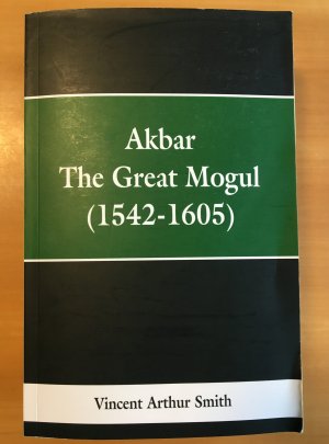 Akbar. The Great Mogul (1542-1605)