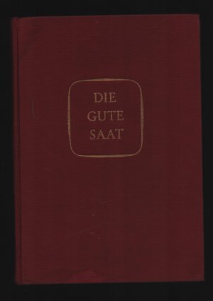 antiquarisches Buch – Die gute Saat Band 1. /Ein Lesebuch für das 2. Schuljahr