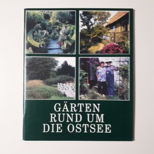 gebrauchtes Buch – Andre Wittkamp – Gärten rund um die Ostsee