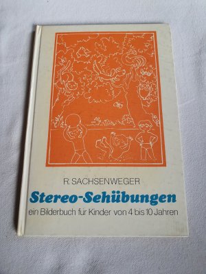 Stereo-Sehübungen ein Bilderbuch für Kinder von 4 bis 10 Jahren