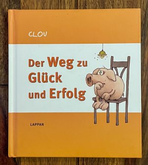 gebrauchtes Buch – Klaus Oliv – Der Weg zu Glück und Erfolg