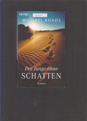 gebrauchtes Buch – Michael Roads – Der Junge ohne Schatten