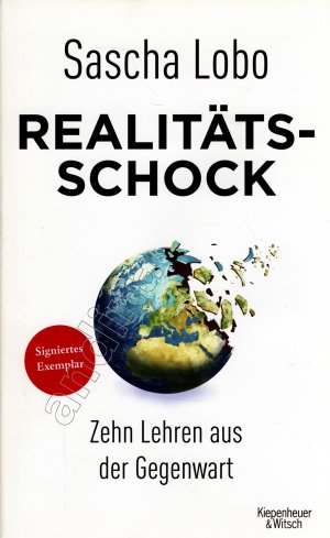 gebrauchtes Buch – Sascha Lobo – Realitätsschock // Zehn Lehren aus der Gegenwart // Signiertes Exemplar