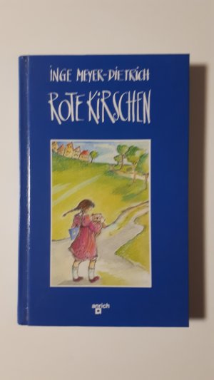 gebrauchtes Buch – Inge Meyer-Dietrich – Rote Kirschen