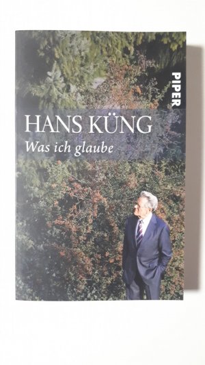 gebrauchtes Buch – Hans Küng – Was ich glaube