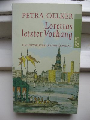 gebrauchtes Buch – Petra Oelker – Lorettas letzter Vorhang