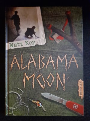 gebrauchtes Buch – Watt Key – Alabama Moon