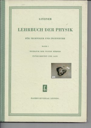 Lehrbuch der Physik für Techniker und Ingenieure, Band 1