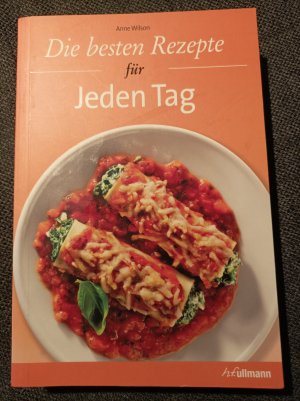 gebrauchtes Buch – Anne Wilson – Die besten Rezepte für jeden Tag