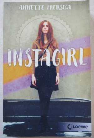 gebrauchtes Buch – Annette Mierswa – Instagirl - Jugendbuch über Influencer und soziale Medien ab 12 Jahre